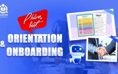 ONBOARDING VÀ ORIENTATION là gì trong doanh nghiệp