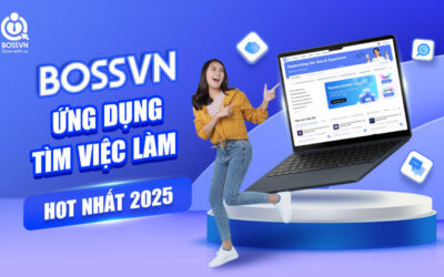 BOSSVN – ỨNG DỤNG TÌM VIỆC LÀM HOT NHẤT 2025