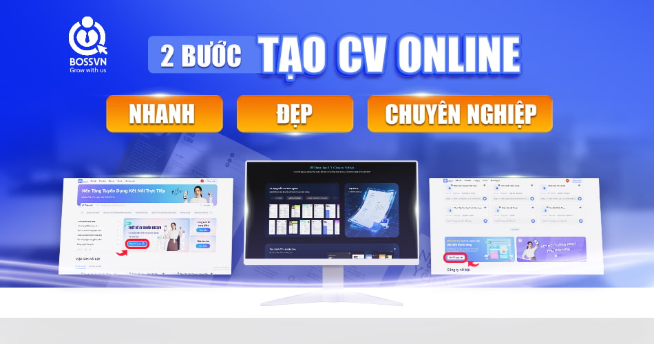 TẠO CV ONLINE CHUYÊN NGHIỆP CHỈ VỚI 2 BƯỚC