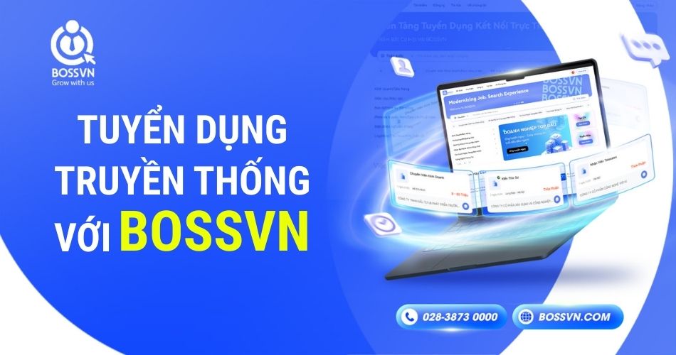 Tuyển dụng truyền thống với BOSSVN tuyển dụng hiệu quả