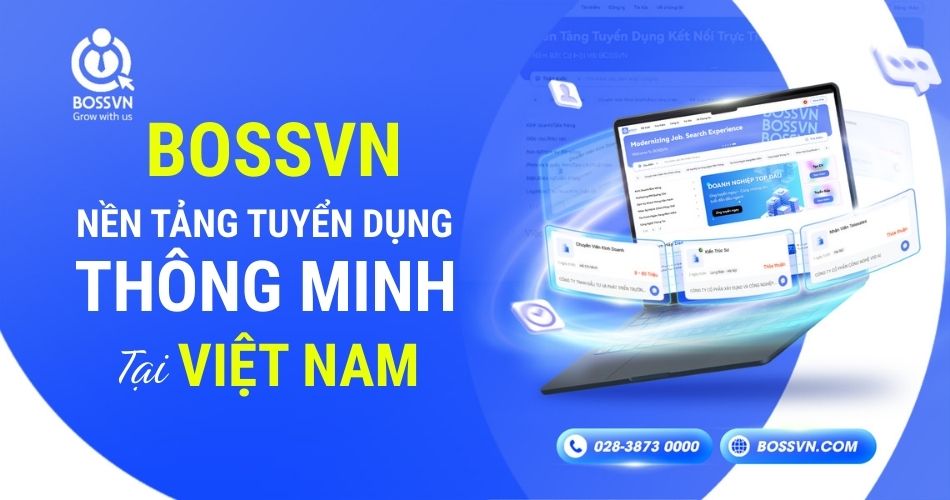 BOSSVN – Nền tảng tuyển dụng thông minh tại Việt Nam