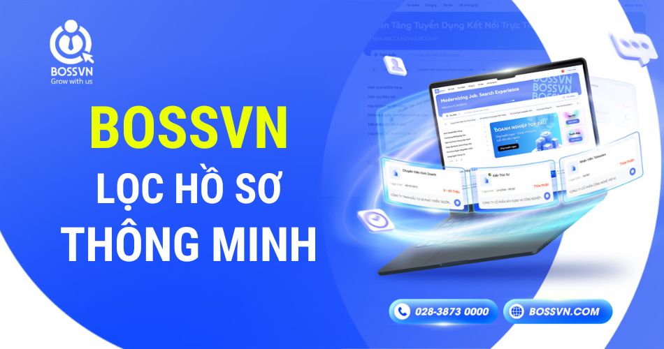 BOSSVN lọc hồ sơ thông minh – Tìm đúng người bạn cần