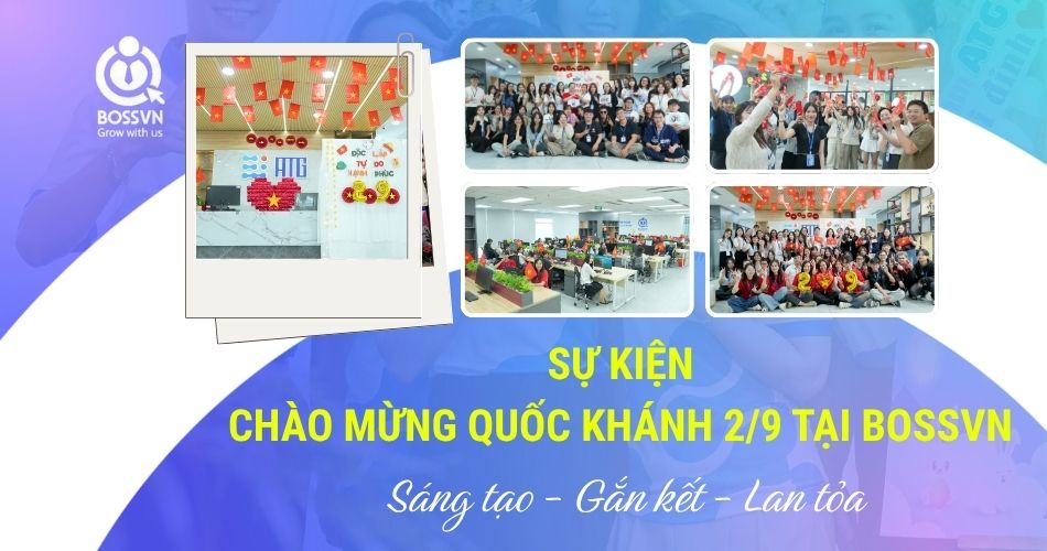 Sự kiện Chào mừng Quốc khánh 2/9 tại BOSSVN: Sáng tạo – Gắn kết – Lan tỏa