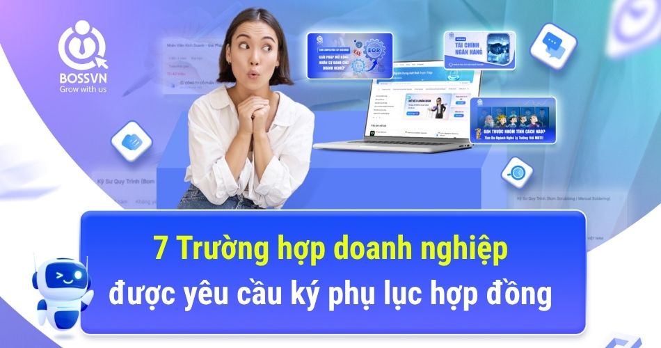 7 Trường hợp doanh nghiệp được yêu cầu ký phụ lục hợp đồng