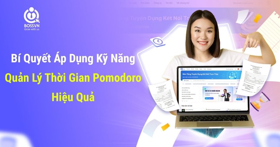Bí Quyết Áp Dụng Kỹ Năng Quản Lý Thời Gian Pomodoro Hiệu Quả