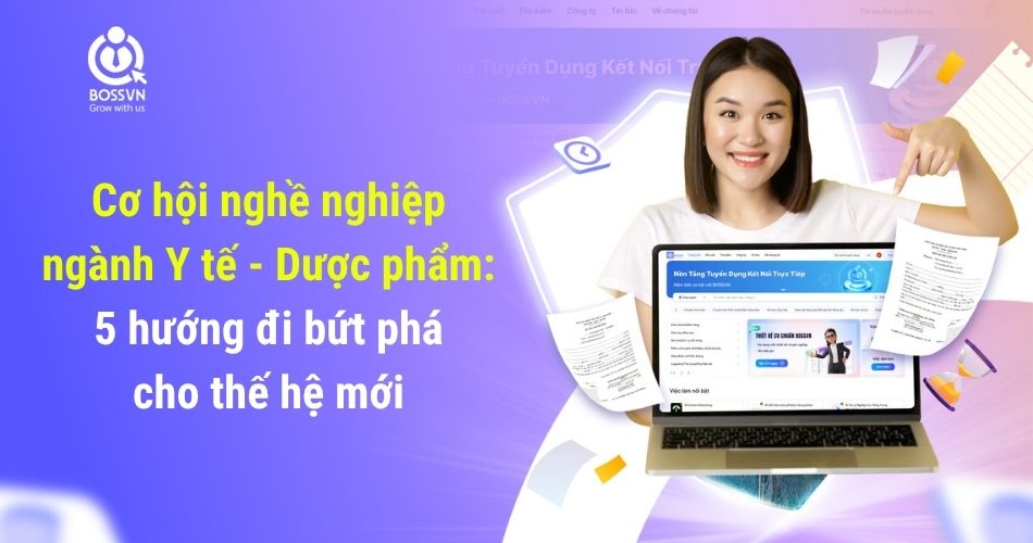 Cơ hội nghề nghiệp ngành Y tế – Dược phẩm: 5 hướng đi bứt phá cho thế hệ mới